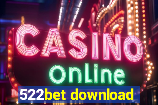 522bet download